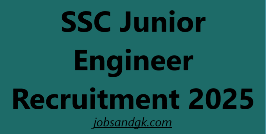 SSC Junior Engineer Recruitment 2025