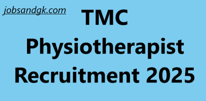 TMC Physiotherapist Recruitment 2025