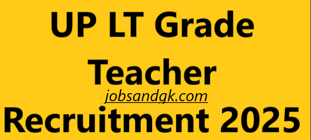 UP LT Grade Teacher Recruitment 2025