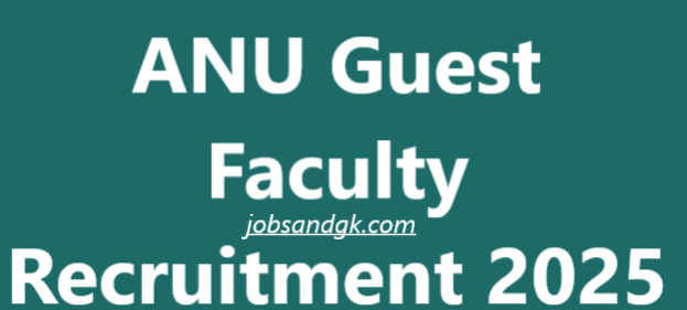 ANU Guest Faculty Recruitment 2025