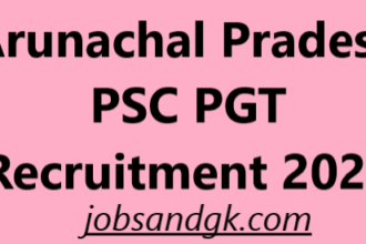 Arunachal Pradesh PSC PGT Recruitment 2025