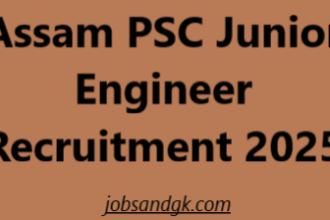 Assam PSC Junior Engineer Recruitment 2025