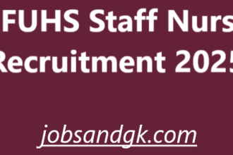 BFUHS Staff Nurse Recruitment 2025