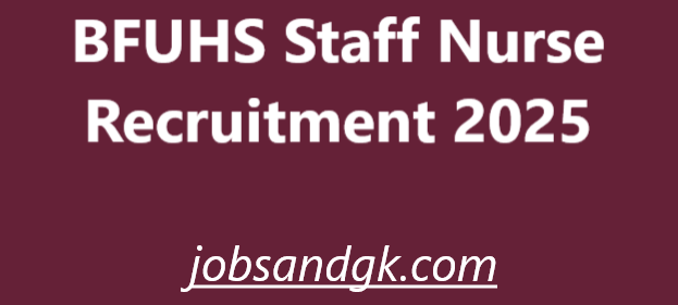 BFUHS Staff Nurse Recruitment 2025