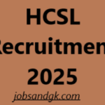 HCSL Recruitment 2025