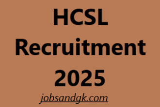 HCSL Recruitment 2025