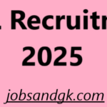 ICSIL Recruitment 2025