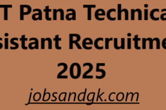 IIT Patna Technical Assistant Recruitment 2025