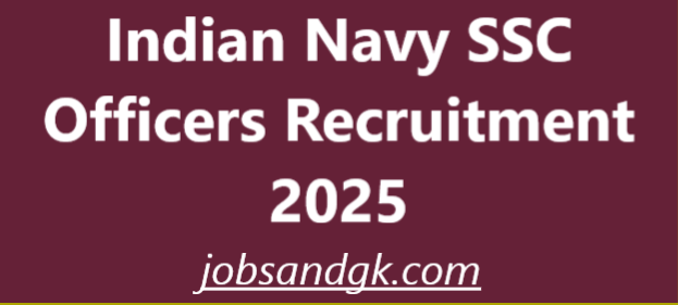 Indian Navy SSC Officers Recruitment 2025