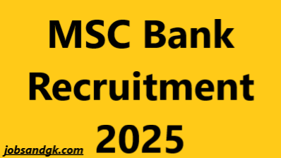 MSC Bank Recruitment 2025