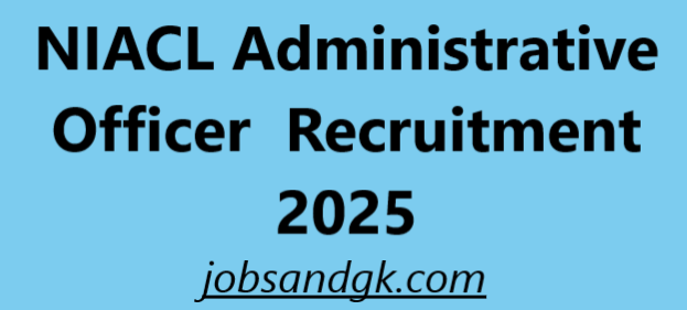 NIACL Administrative Officer Recruitment 2025