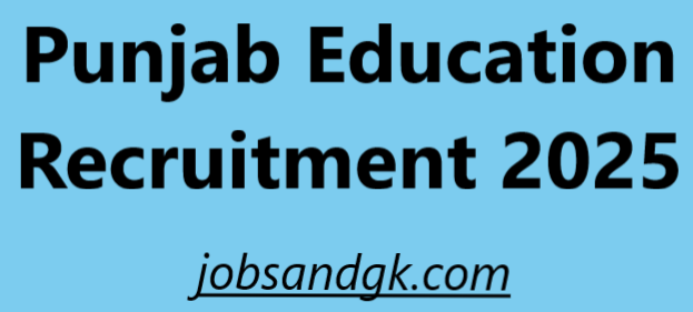 Punjab Education Recruitment 2025