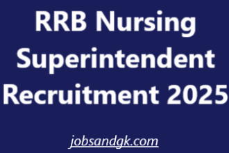 RRB Nursing Superintendent Recruitment 2025