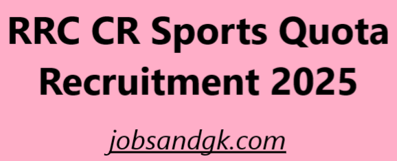 RRC CR Sports Quota Recruitment 2025