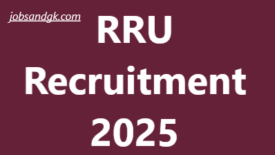 RRU Recruitment 2025