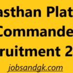 Rajasthan Platoon Commander Recruitment 2025