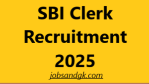 SBI Clerk Recruitment 2025
