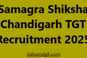 Samagra Shiksha Chandigarh TGT Recruitment 2025