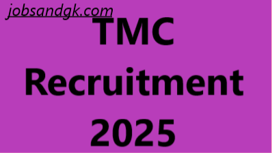 TMC Recruitment 2025