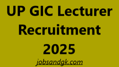 UP GIC Lecturer Recruitment 2025