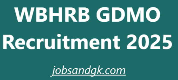 WBHRB GDMO Recruitment 2025