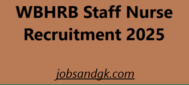 WBHRB Staff Nurse Recruitment 2025