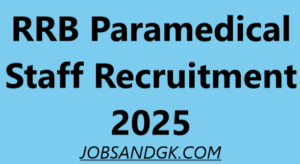 RRB Paramedical Staff Recruitment 2025