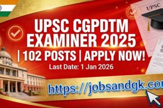 UPSC CGPDTM Examiner Recruitment 2025