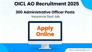 OICL AO Recruitment 2025
